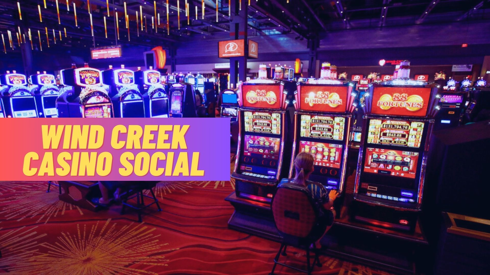 Wind Creek Casino Social